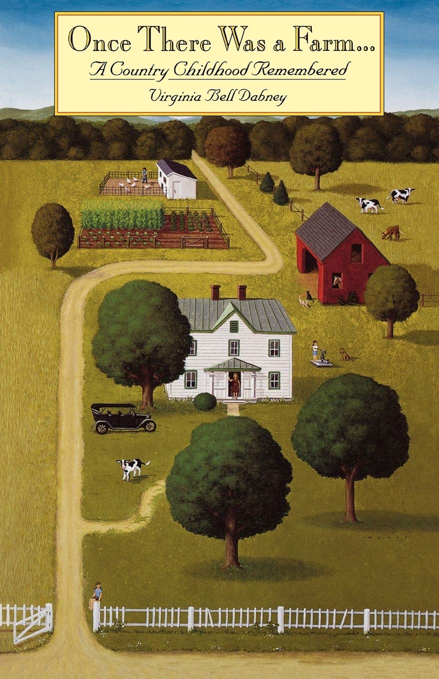Once There Was a Farm: A Country Childhood Remembered (The Virginia Bookshelf Series)