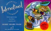 Adventist International Cookbook: Favorite Vegetarian Recipes from Kitchens Around the World (The Adventist Kitchen)