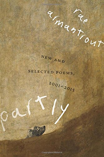 Partly: New and Selected Poems, 2001–2015 (Wesleyan Poetry Series) - 4408