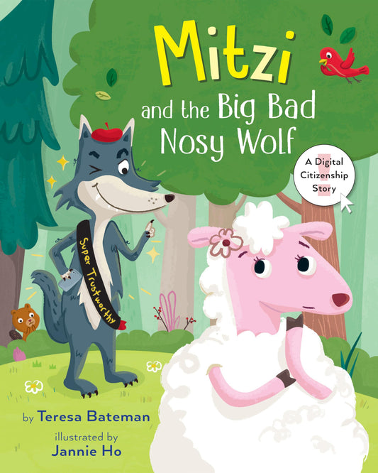 Mitzi and the Big Bad Nosy Wolf: A Digital Citizenship Story - 5876