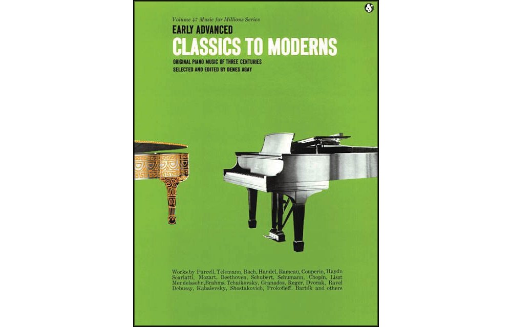 Early Advanced: Classics to Moderns - Volume 47 | Piano Sheet Music Collection | Essential Repertoire from Baroque to Modern for Technique Development ... Study (Music for Millions Series Vol 47)