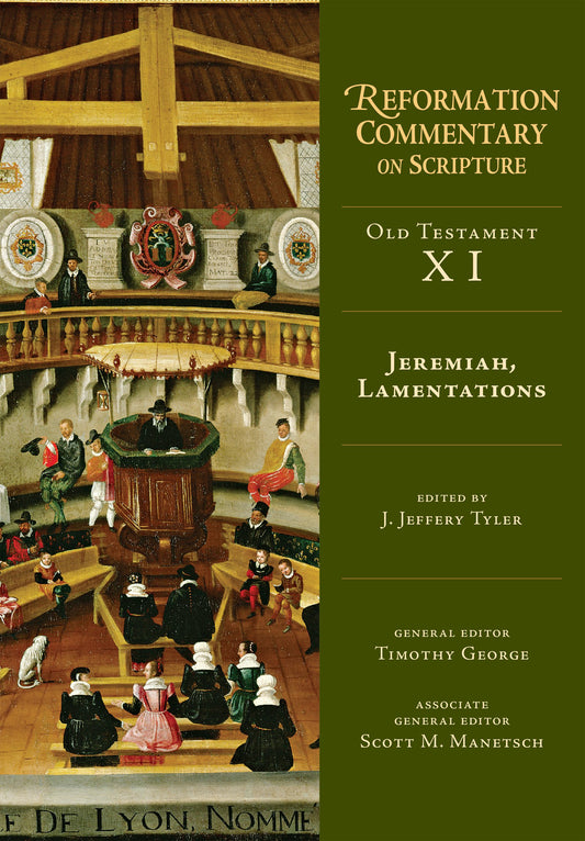 Jeremiah, Lamentations: Old Testament Volume 11 (OT Volume 11) (Reformation Commentary on Scripture) - 6729