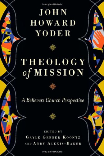 Theology of Mission: A Believers Church Perspective - 6515