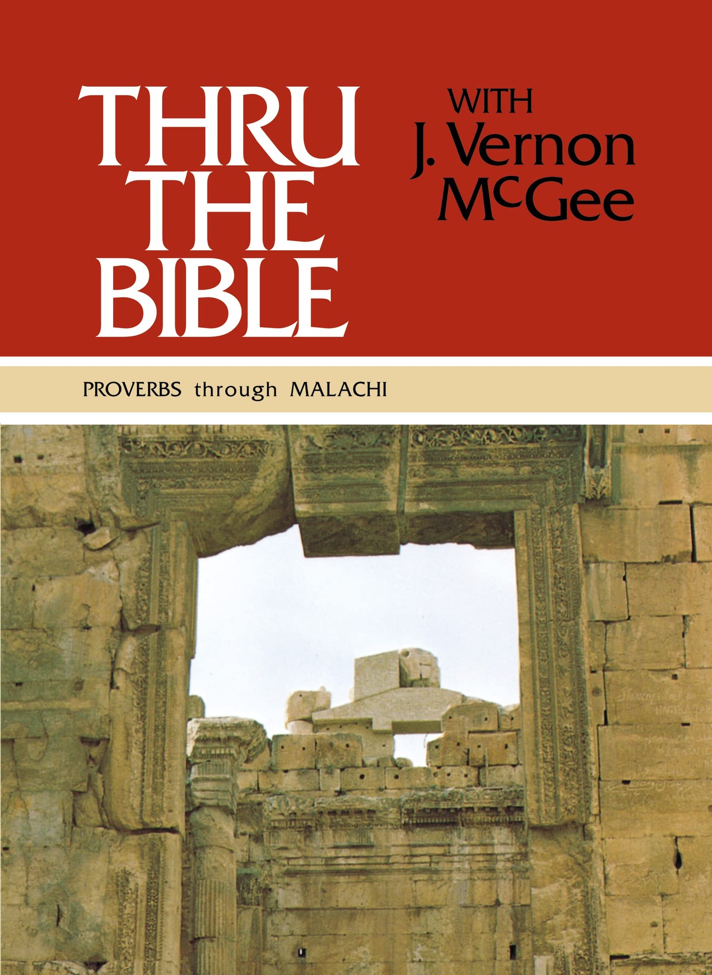 Thru the Bible Vol. 3: Proverbs through Malachi: Simple Teaching of the Whole Bible (3)
