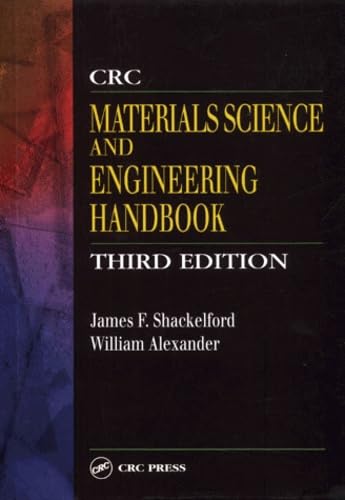 CRC Materials Science and Engineering Handbook, Third Edition