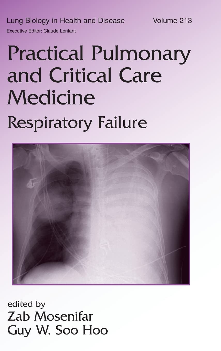 Practical Pulmonary and Critical Care Medicine (Lung Biology in Health and Disease)