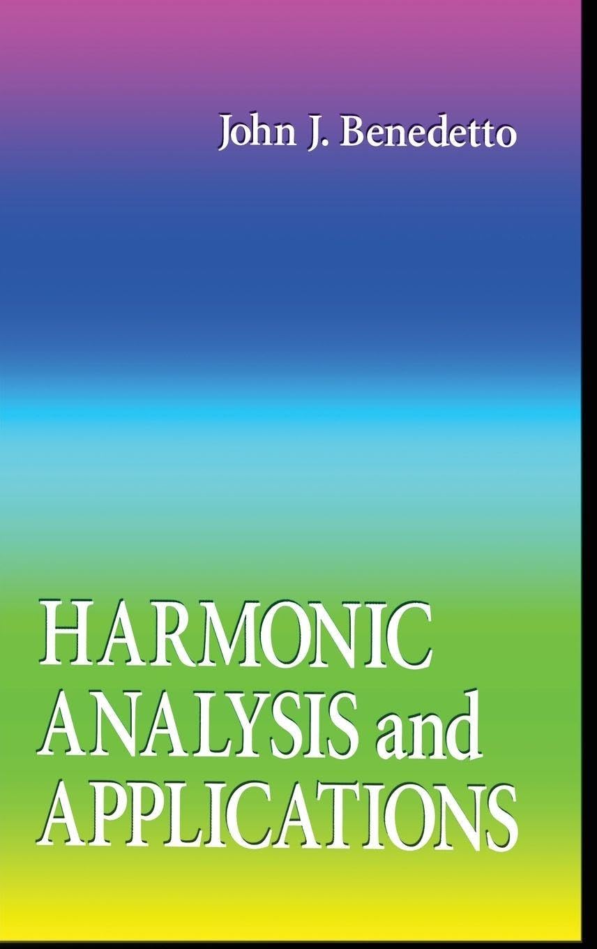 Harmonic Analysis and Applications (Studies in Advanced Mathematics)