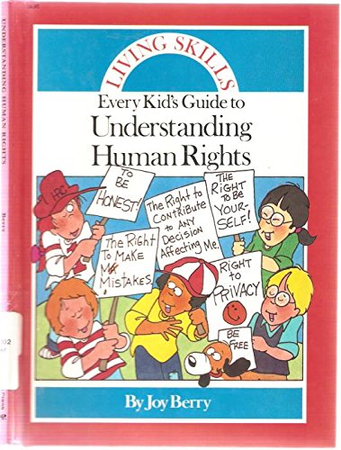 Every Kid's Guide to Understanding Human Rights