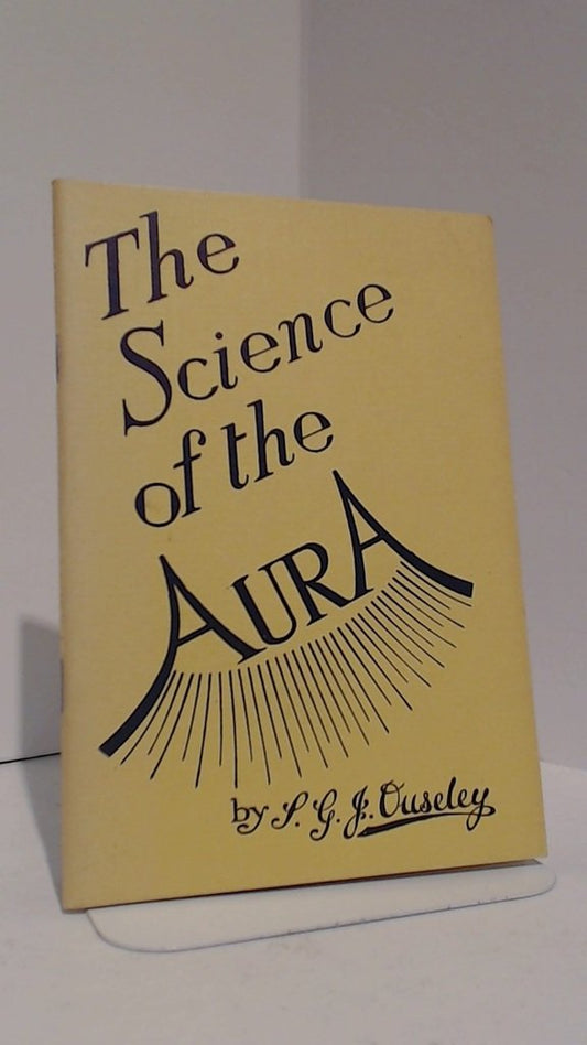 The Science of the Aura: An Introduction to the Science of the Human Aura