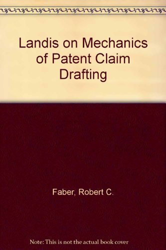 Landis on Mechanics of Patent Claim Drafting - 5262