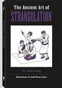 The Ancient Art of Strangulation