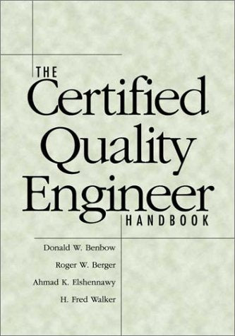 The Certified Quality Engineer's Handbook