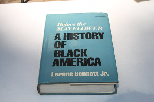Before the Mayflower: A History of Black America, 25th Anniversary Edition