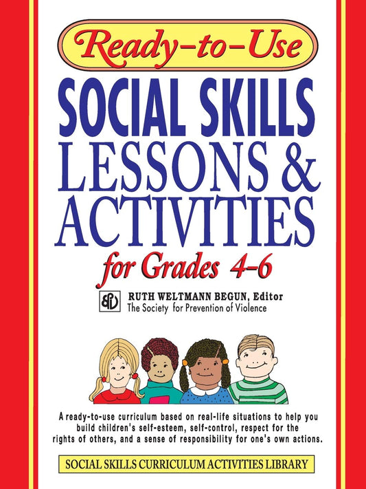 Ready-to-Use Social Skills Lessons & Activities for Grades 4 - 6 - 4772