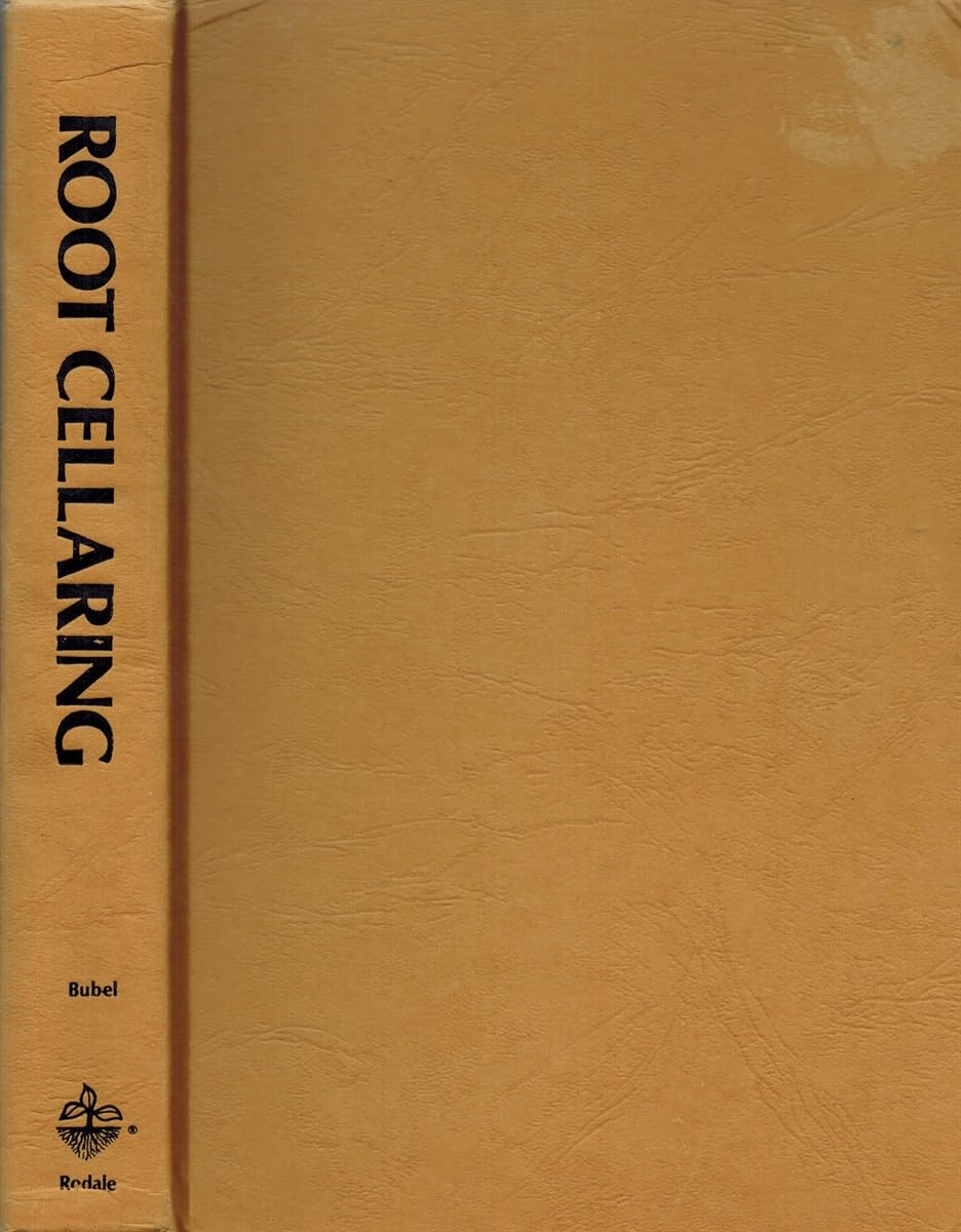 Root Cellaring: The Simple No-Processing Way to Store Fruits and Vegetables