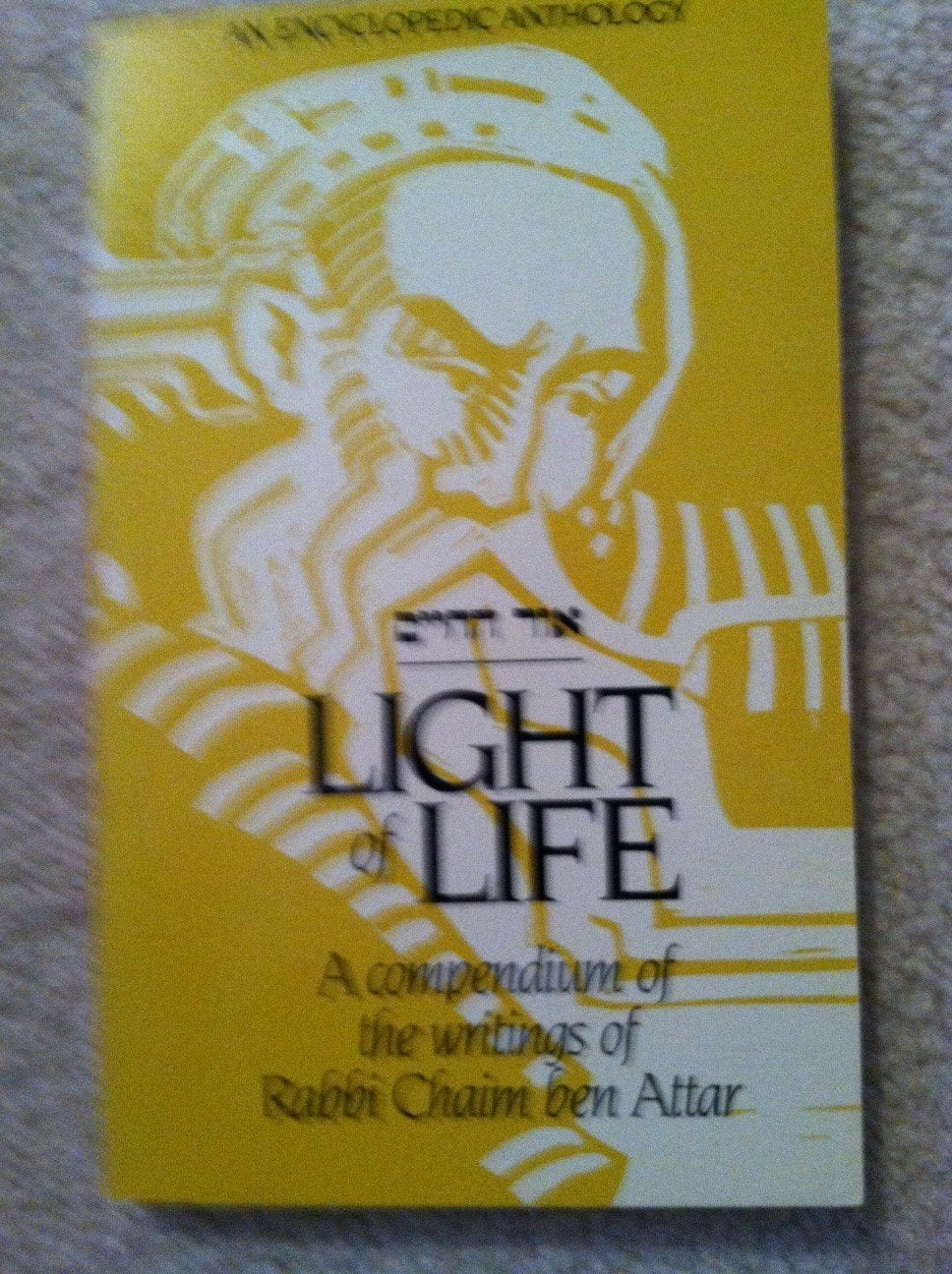 [Or ha-ḥayim] =: Light of life : a compendium of the writings of Rabbi Chaim ben Attar