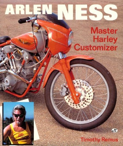 Arlen Ness: Master Harley Customizer
