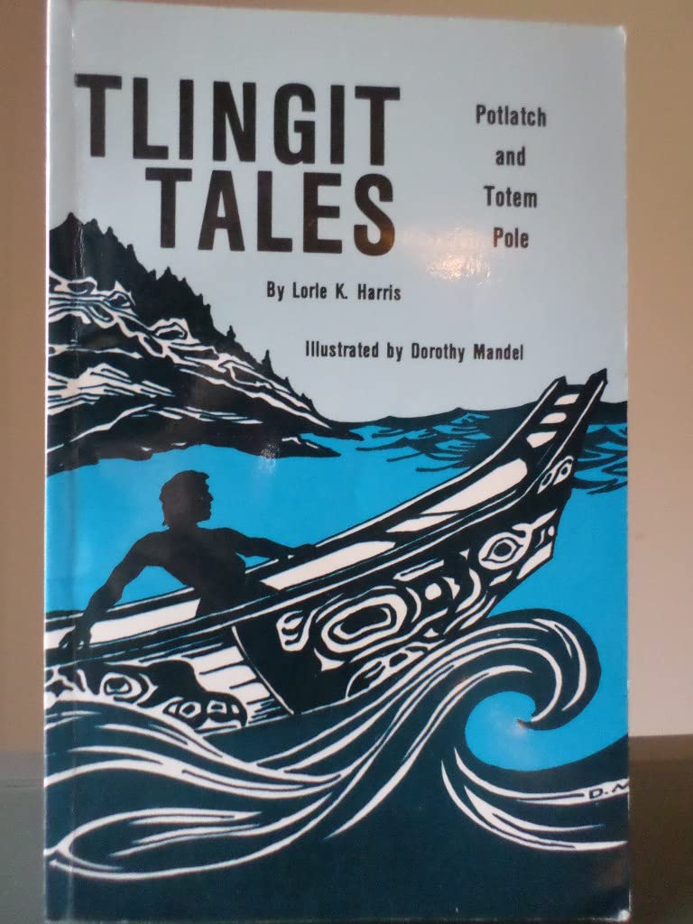 Tlingit Tales, Potlatch and Totem Pole