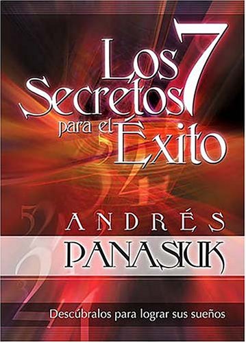 Los 7 secretos para el exito / 7 Secrets for Success (Spanish Edition)
