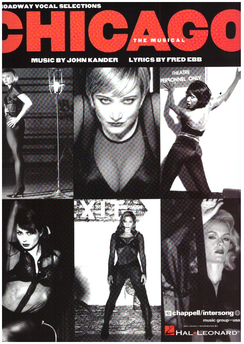 Chicago The Musical by John Kander | Broadway Vocal Selctions12 Iconic Songs Sheet Music for Piano Vocal and Guitar | Musical Theater Songbook for Performers and Voice Students | All That Jazz