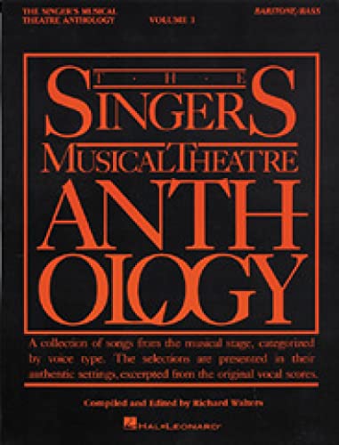 The Singer's Musical Theatre Anthology: Volume 1 for Baritone Bass Vocal Songbook | Broadway Sheet Music Collection with Piano Accompaniment Lyrics, ... Musical Theatre Anthology (Songbooks))