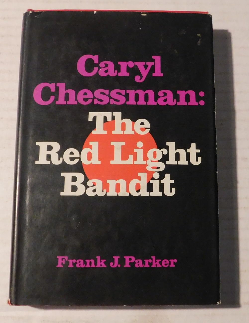 Caryl Chessman, the Red Light Bandit