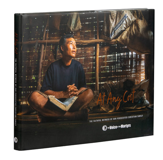 At Any Cost: The Faithful Witness of Our Persecuted Christian Family - 3262