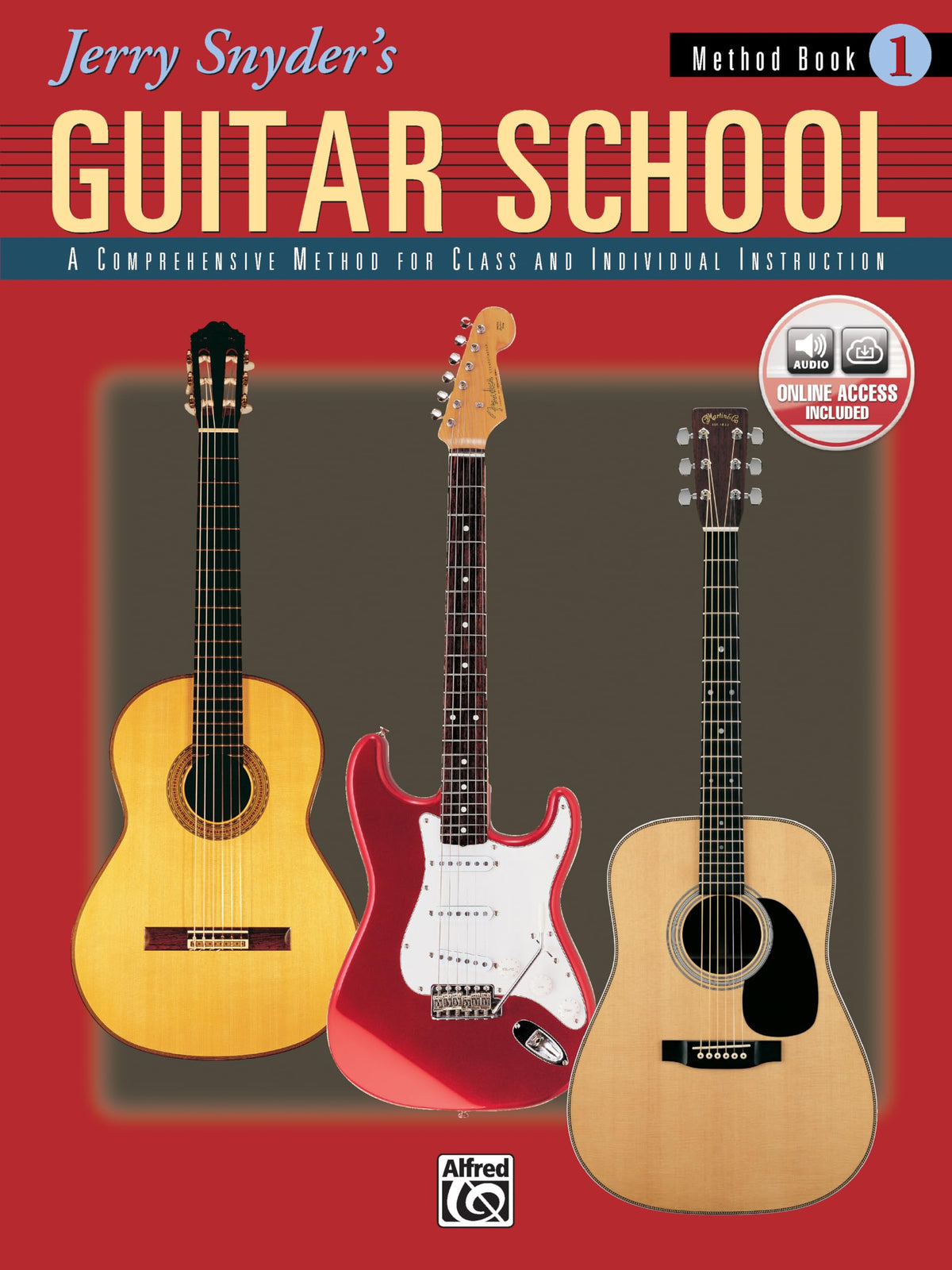 Jerry Snyder's Guitar School, Method Book 1: A Comprehensive Method for Class and Individual Instruction