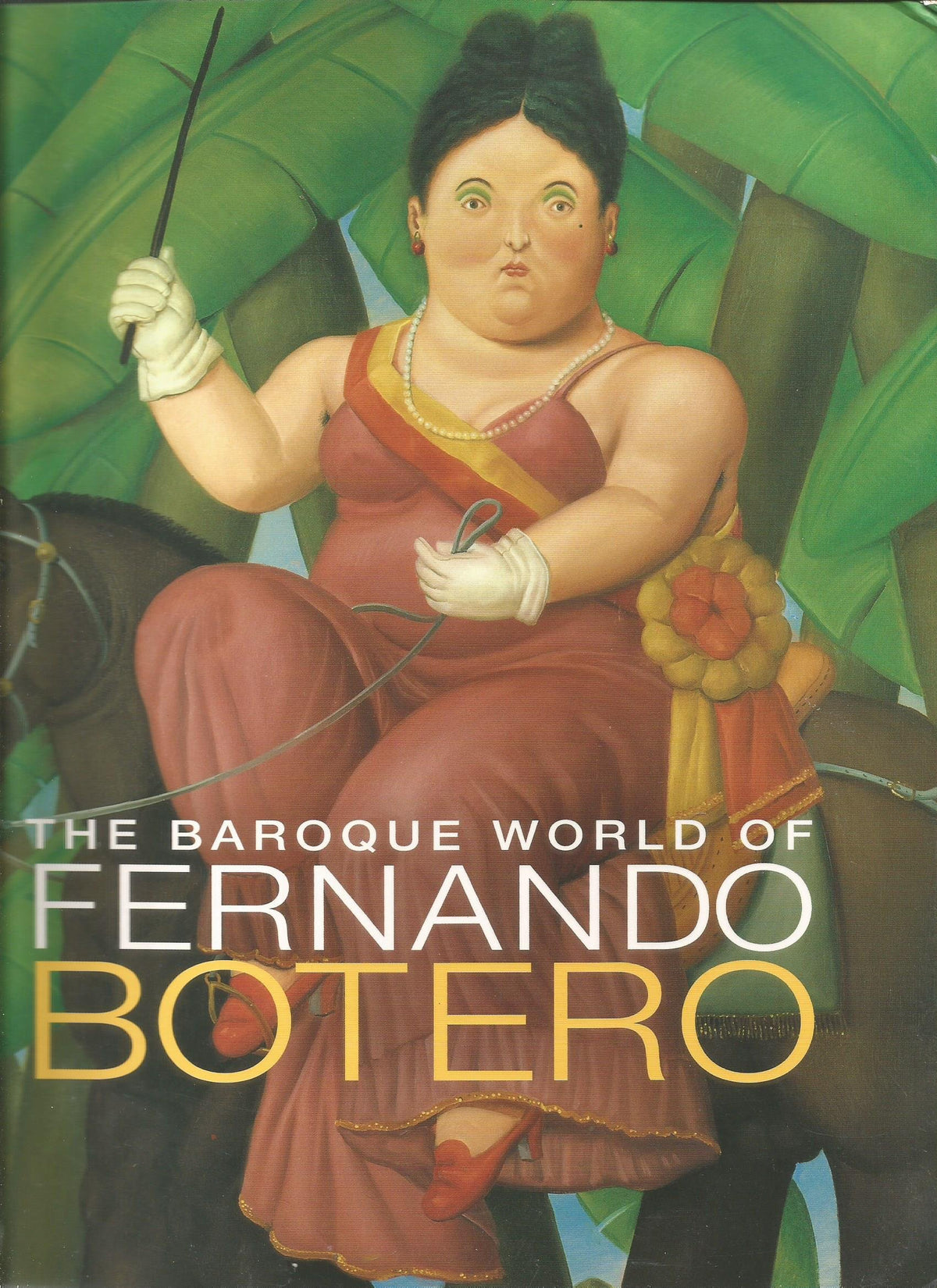 The Baroque World of Fernando Botero