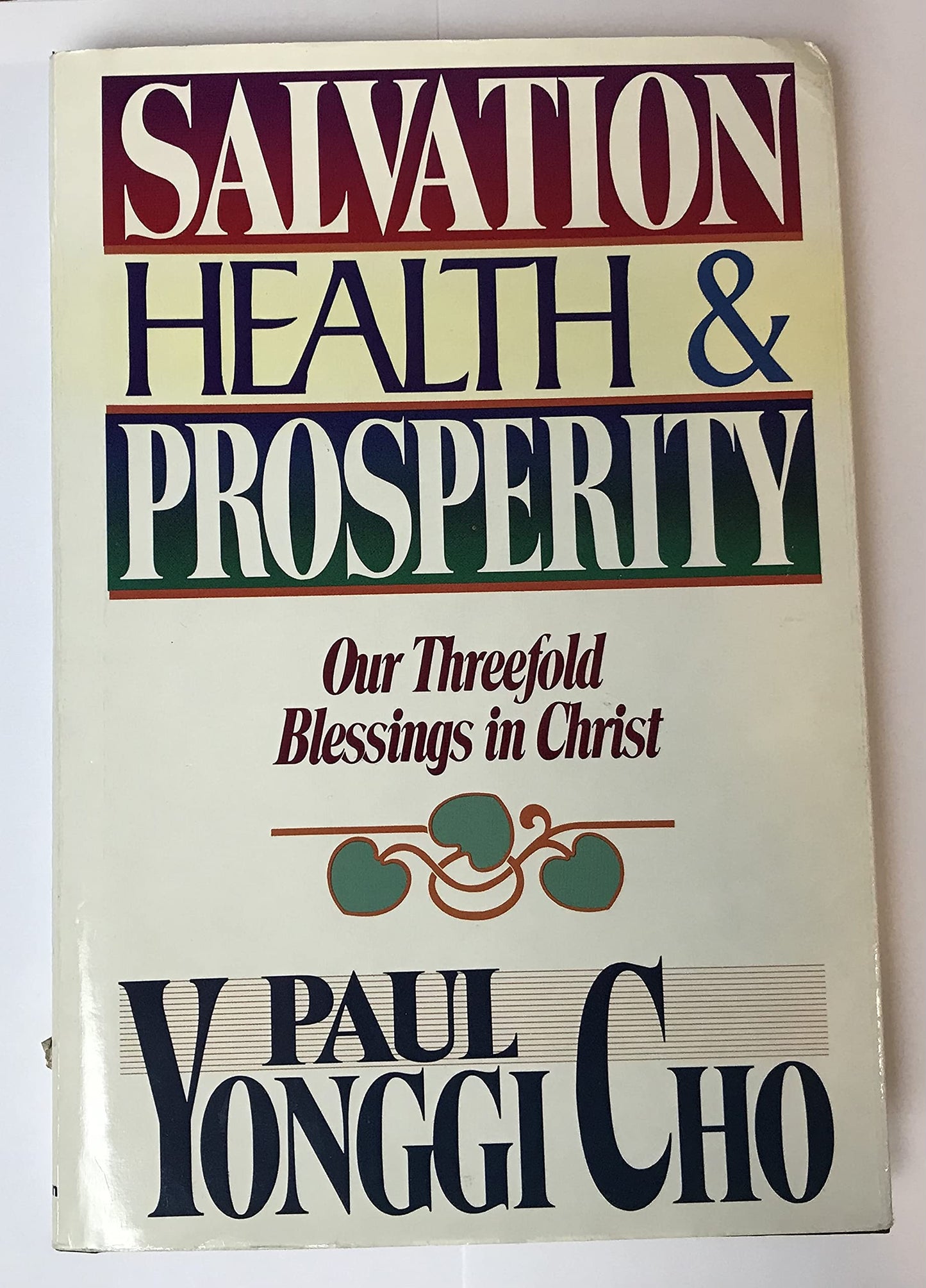 Salvation, Health and Prosperity