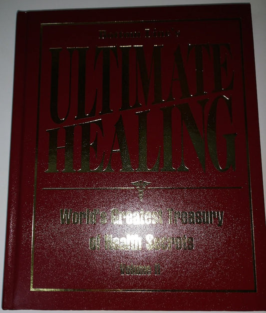 Bottom Line's Ultimate Healing World's Greatest Treasury of Health Secrets Vol. II (Vol II)