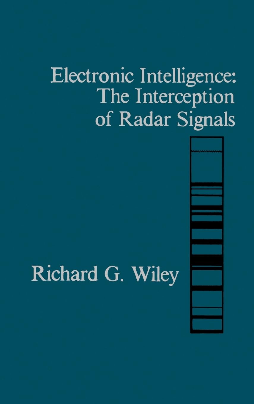 Electronic Intelligence: The Interception of Radar Signals