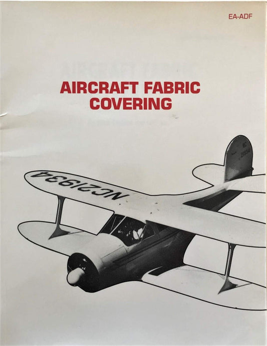 Aircraft Fabric Covering: An Aviation Maintenance Publishing, Inc. Training Manual