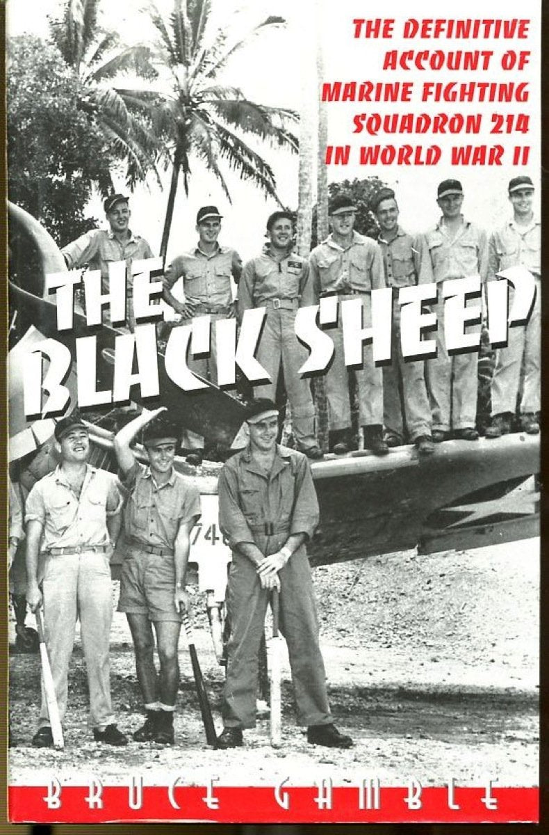 Black Sheep: The Definitive Account of Marine Fighting Squadron 214 in World War II - 8540