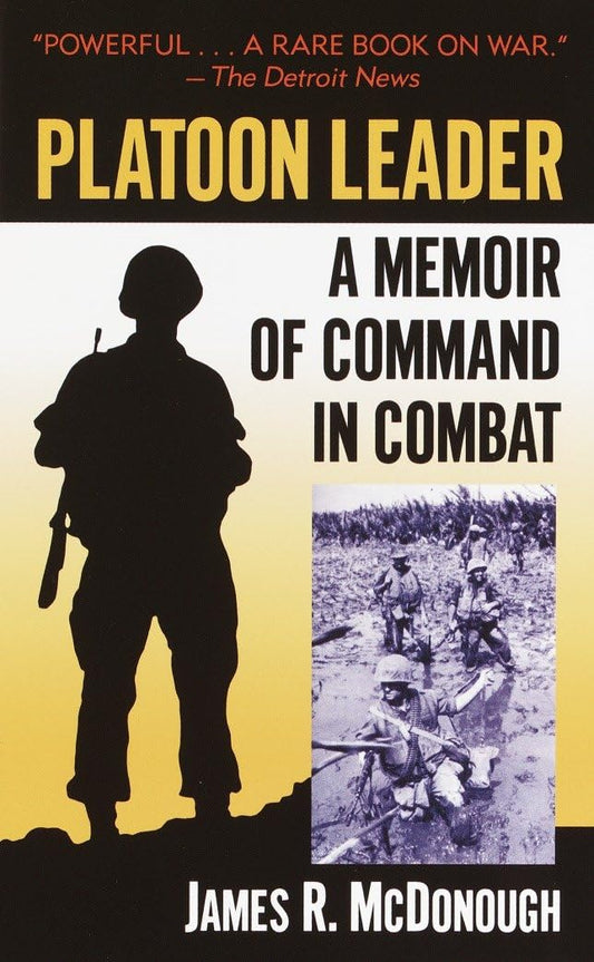 Platoon Leader: A Memoir of Command in Combat - 1809