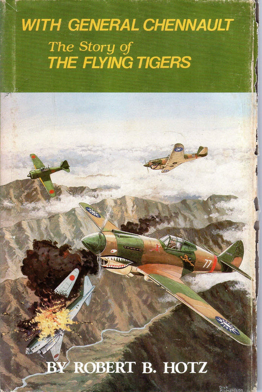 With General Chennault: The Story of the Flying Tigers in World War II - 5720