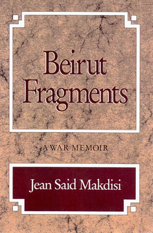 Beirut Fragments: A War Memoir - 6503