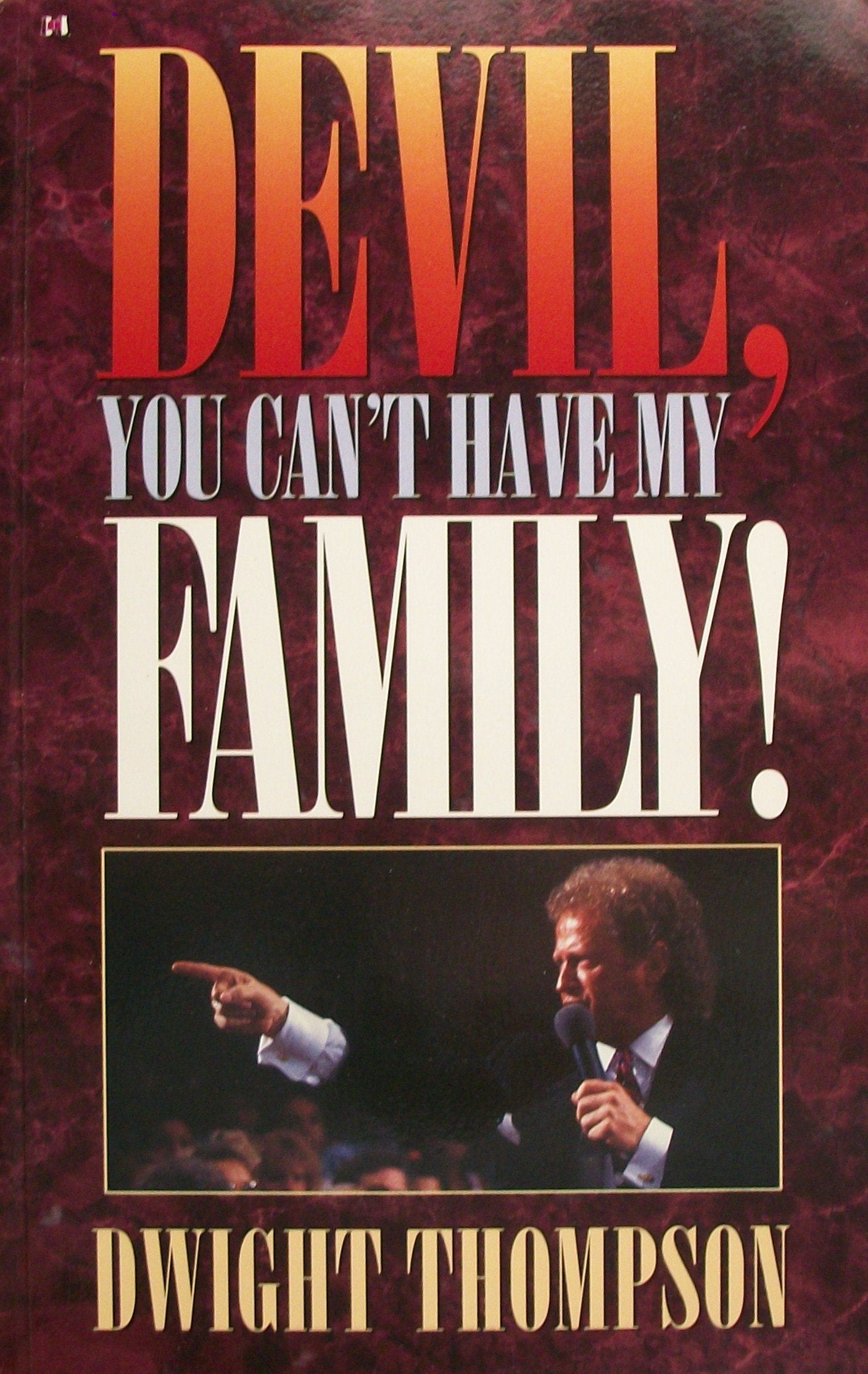 Devil, you can't have my family!