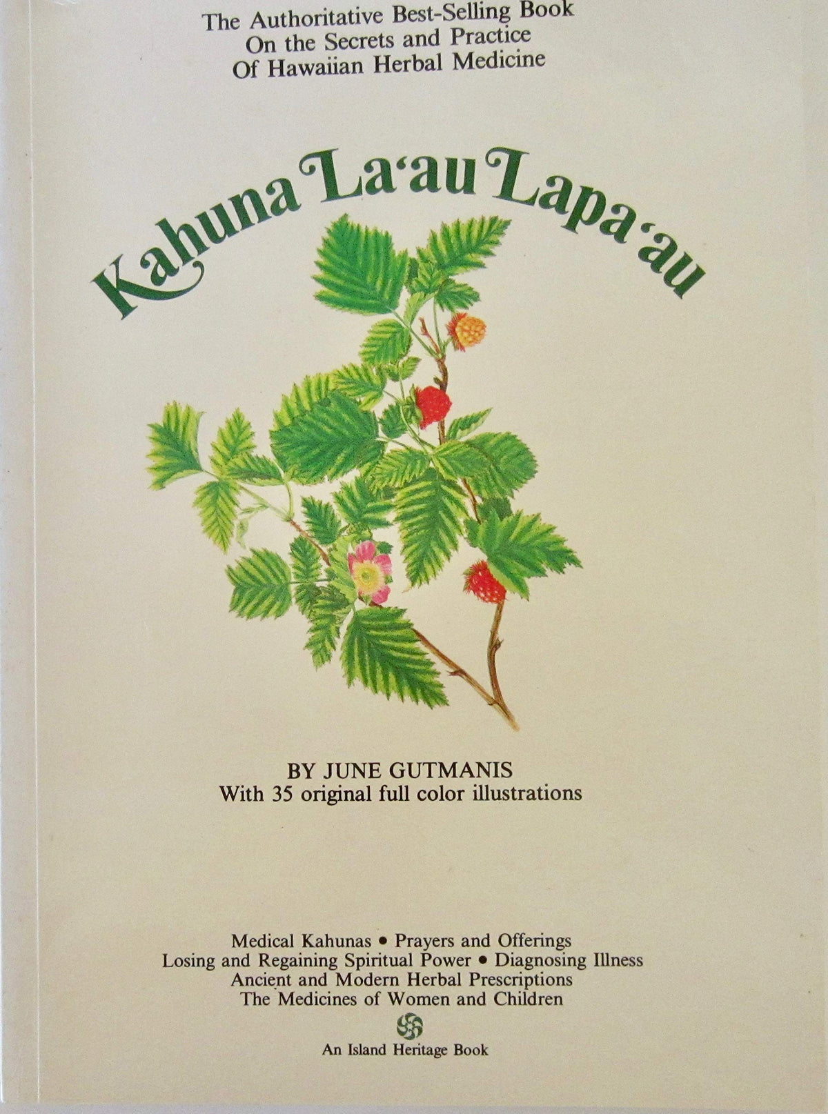 Kahuna La'au Lapa'au: The Practice of Hawaiian Herbal Medicine (Hawaiian Bicentennial Library)