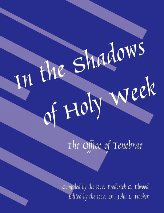 In the Shadows of Holy Week: The Office of Tenebrae - 1091