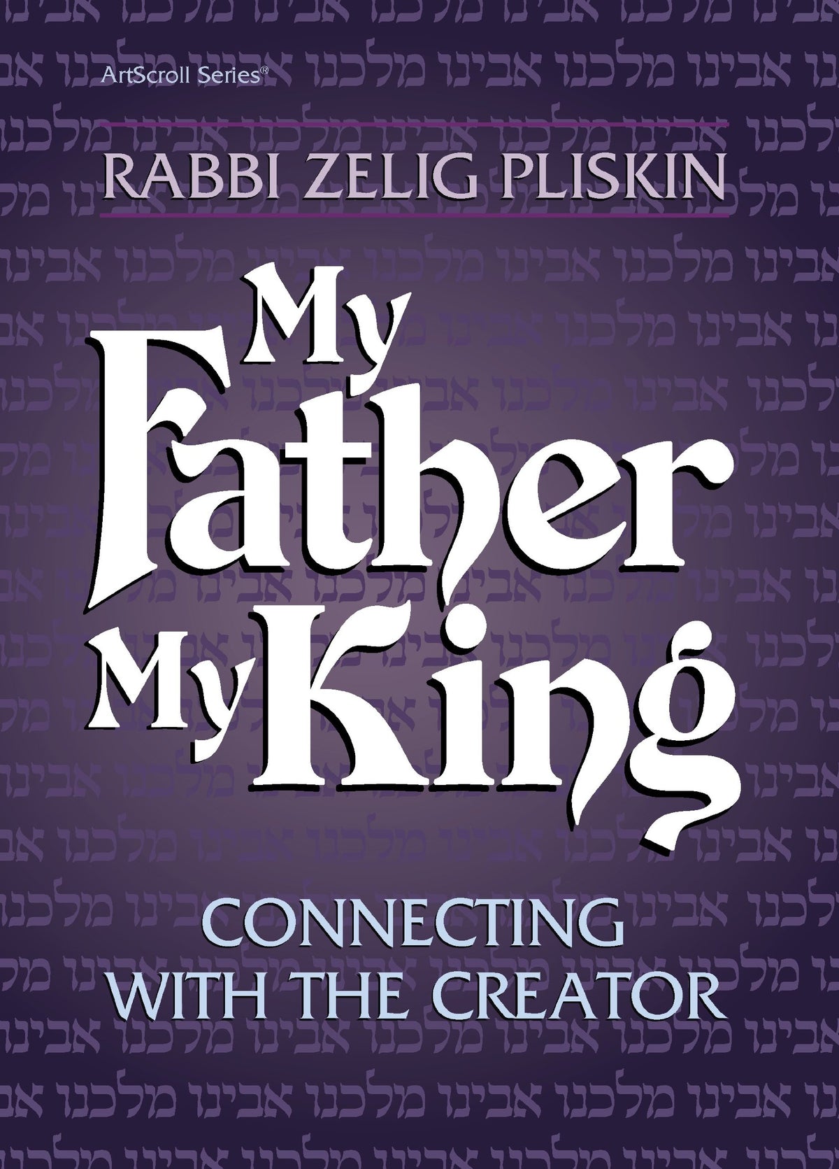My Father, My King