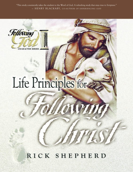 Life Principles for Following Christ (Following God) - 7612