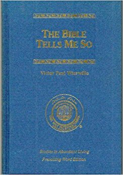 Bible Tells Me So : Prevailing Word Edition