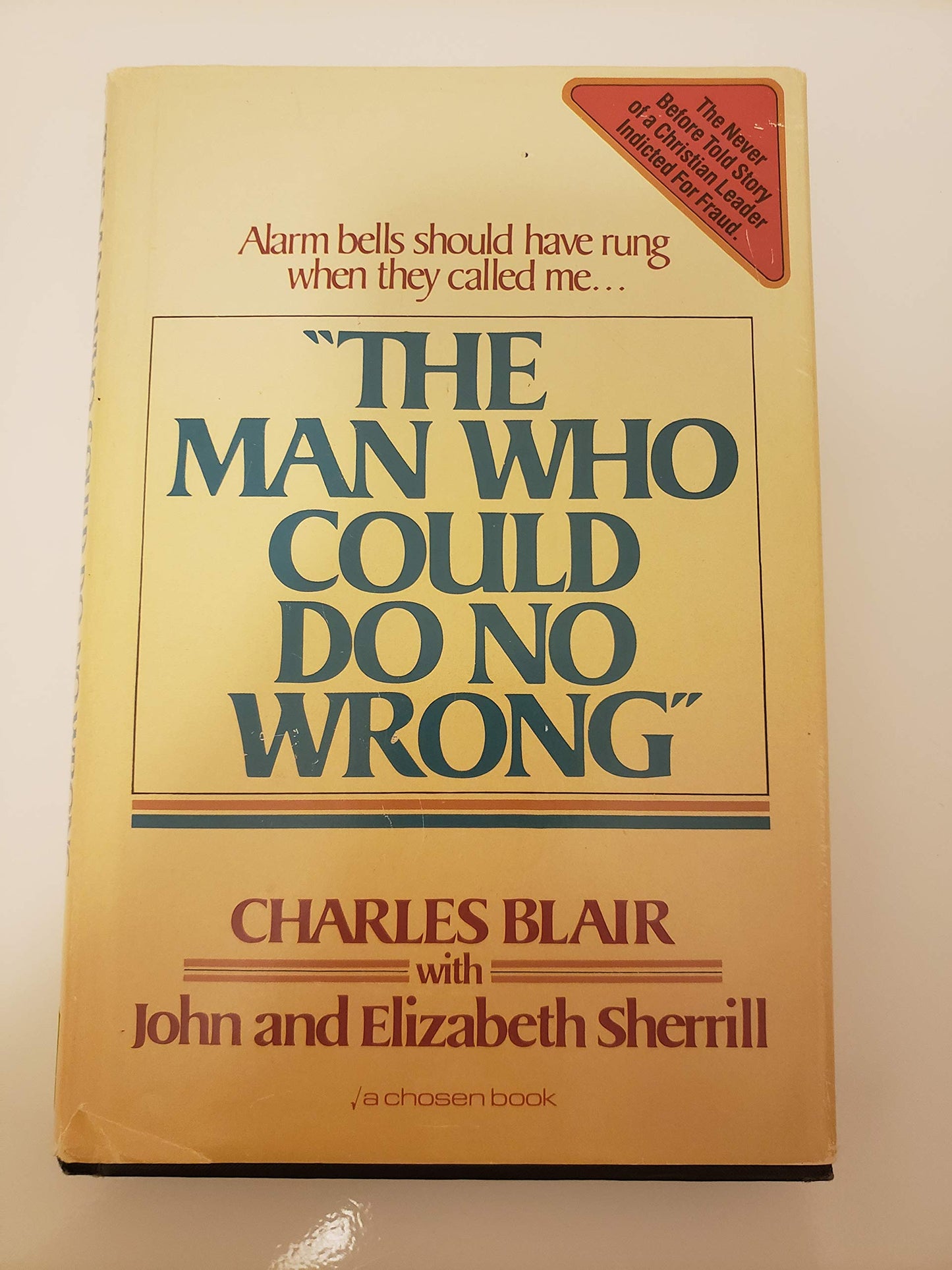 The man who could do no wrong