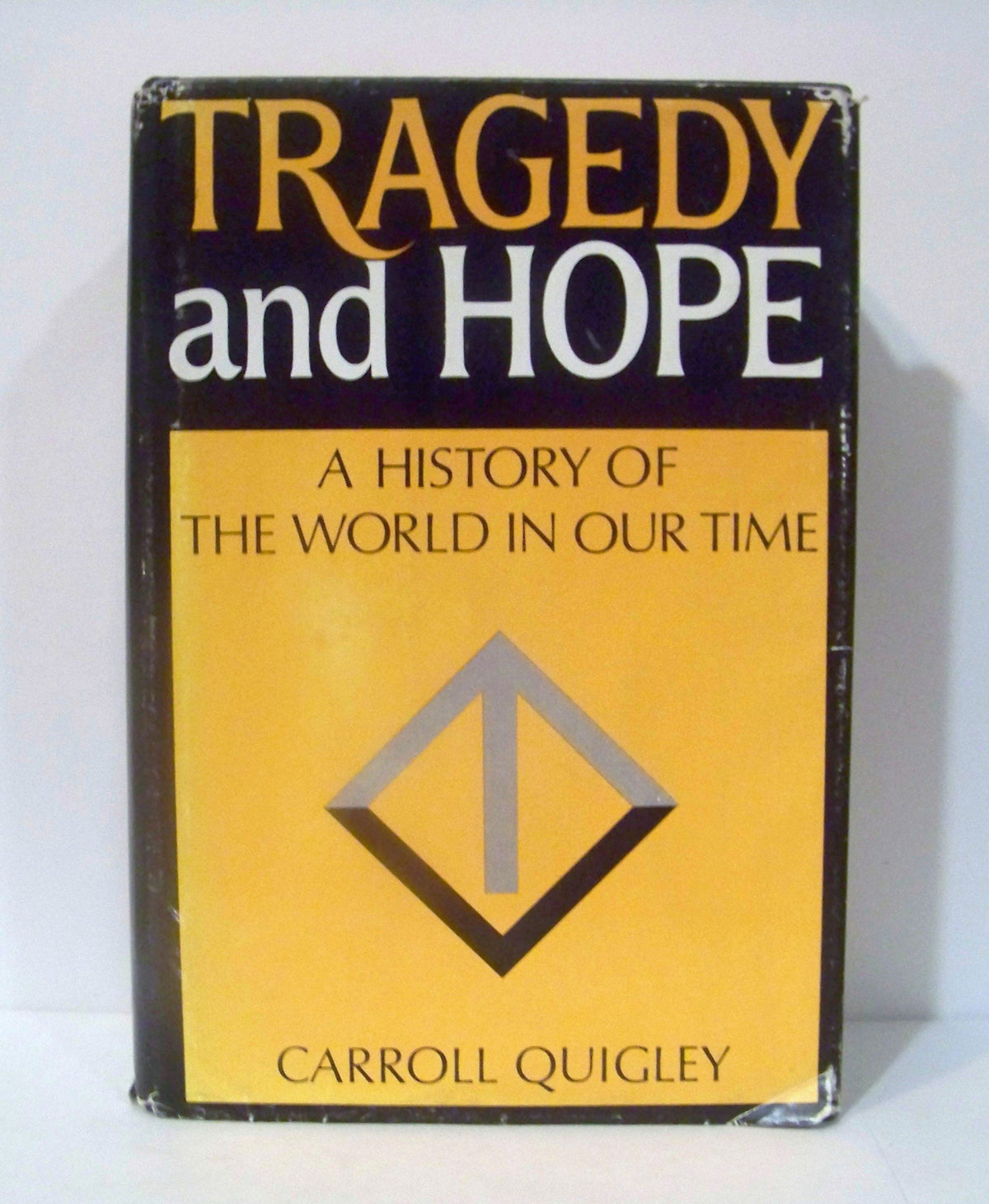 Tragedy and Hope: A History of the World In Our Time