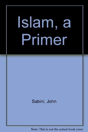 Islam, a Primer