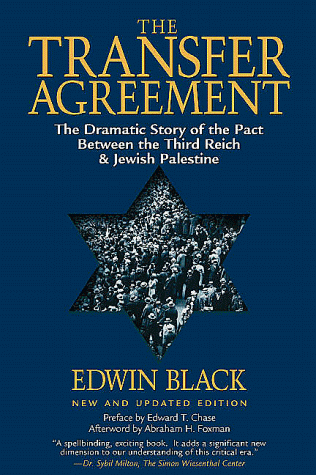 The Transfer Agreement: The Dramatic Story of the Secret Pact Between the Third Reich and Jewish Palestine