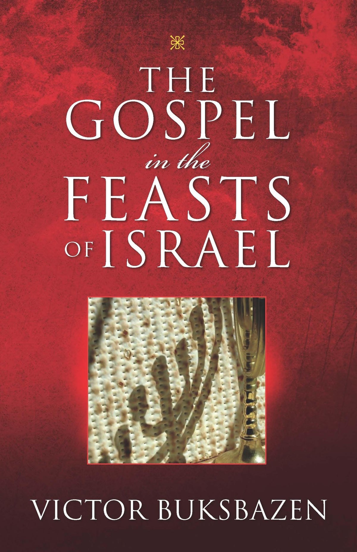 The Gospel in the Feasts of Israel