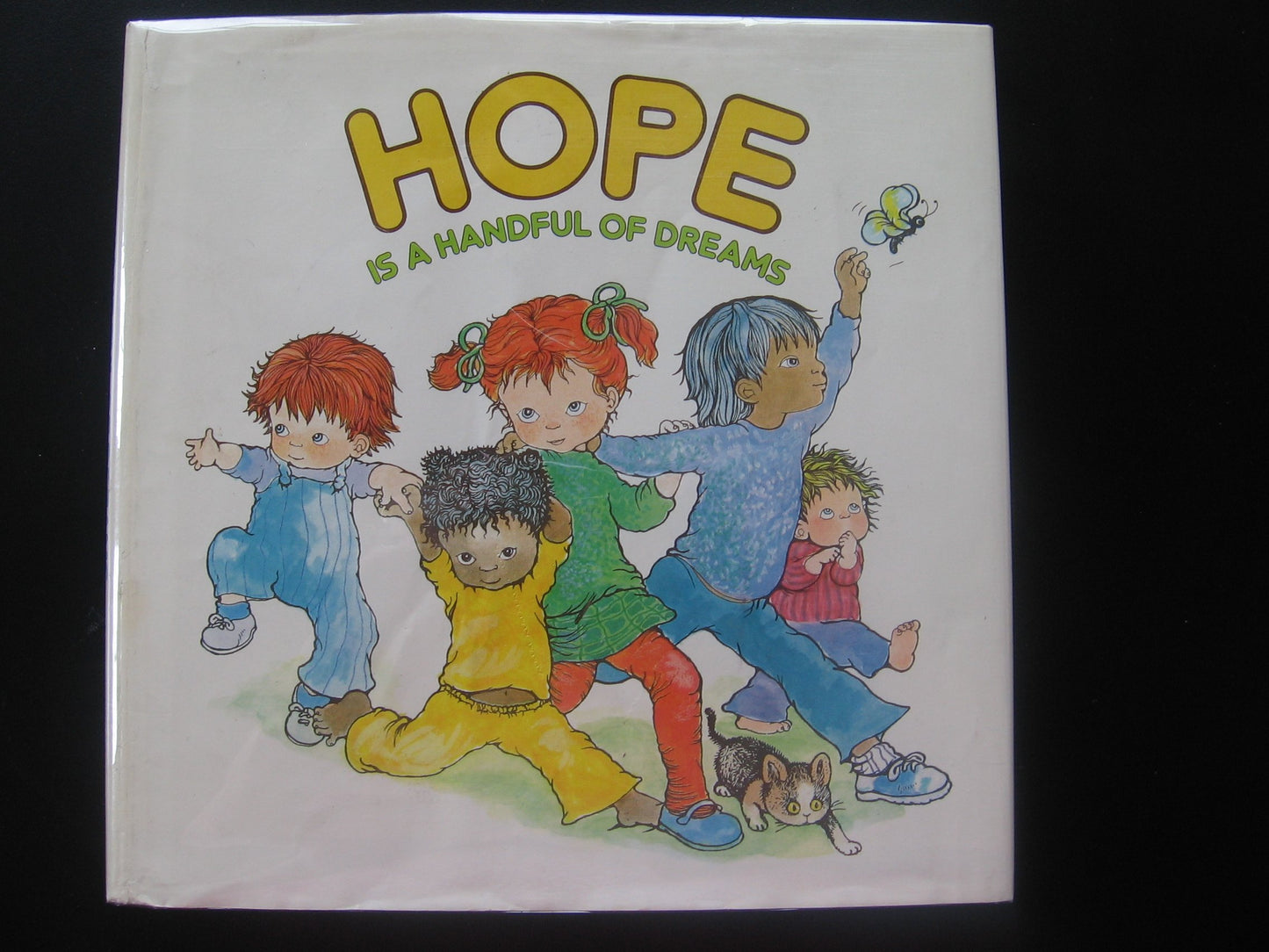 Hope is a handful of dreams