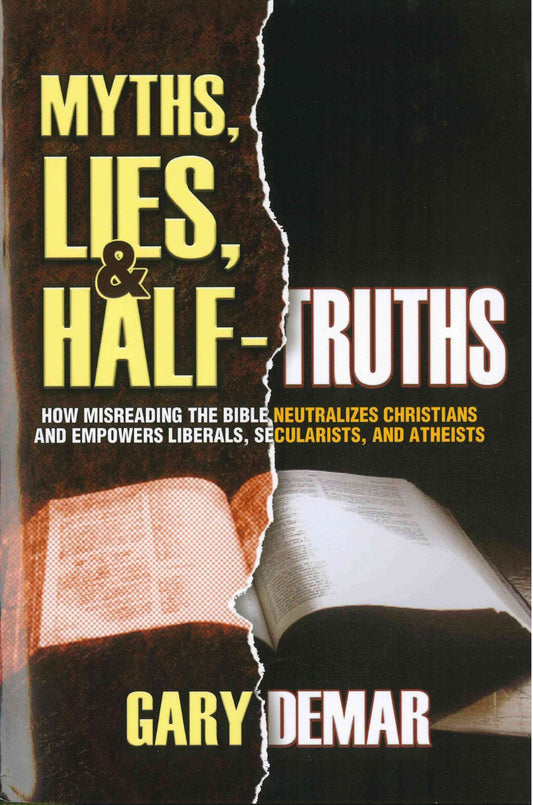Myths, Lies, & Half-Truths: How Misreading the Bible Neutralizes Christians - 9700